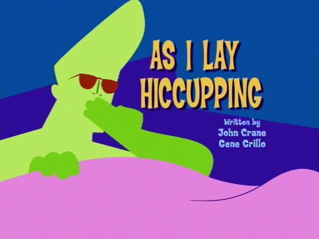 As I Lay Hiccupping