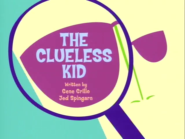 The Clueless Kid
