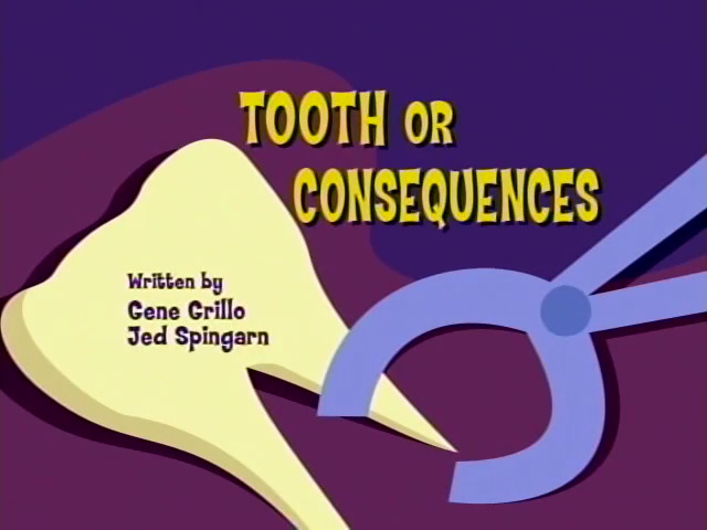 Tooth or Consequences
