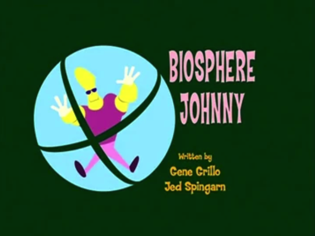 Biosphere Johnny