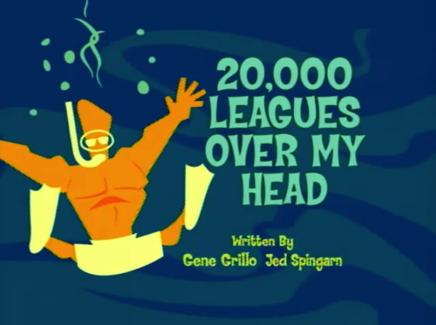 20,000 Leagues Over My Head