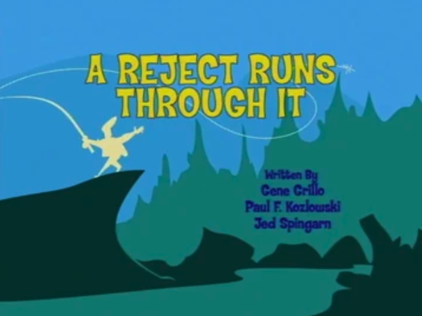 A Reject Runs Through It