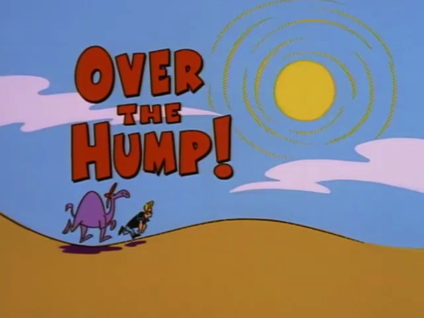 Over The Hump!