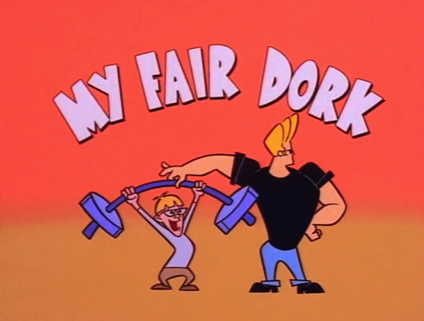 My Fair Dork