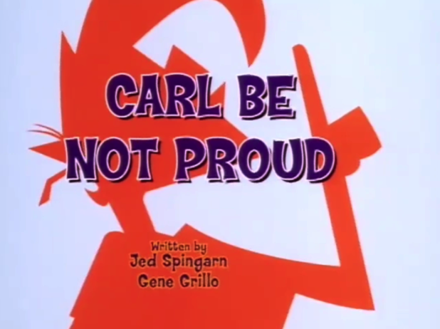 Carl Be Not Proud