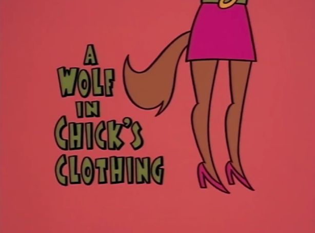 A Wolf In Chick's Clothing