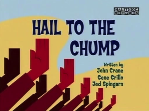 Hail To The Chump