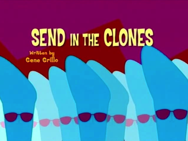 Send in the Clones