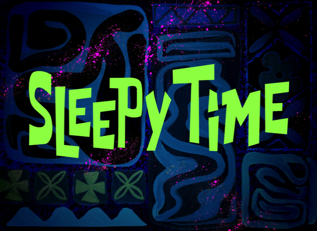 Sleepy Time