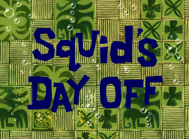 Squid's Day Off
