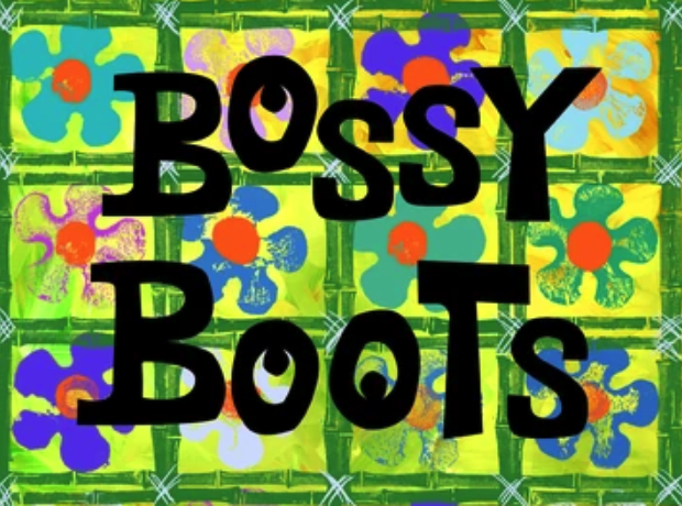 Bossy Boots