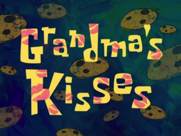 Grandma's Kisses