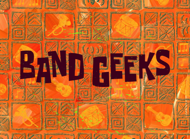 Band Geeks
