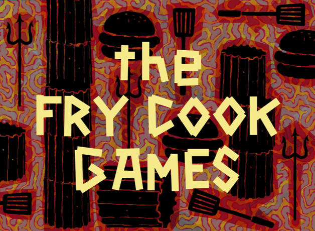 The Fry Cook Games