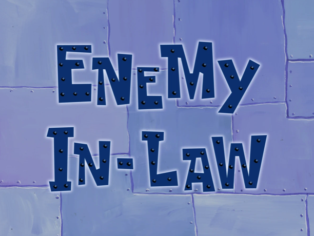 Enemy In-Law