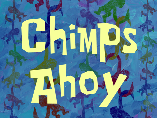 Chimps Ahoy
