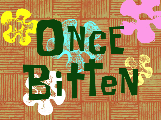 Once Bitten