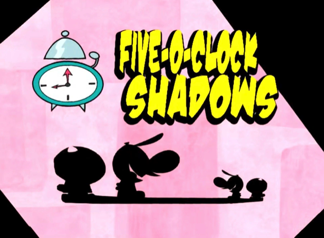 Five O'Clock Shadows