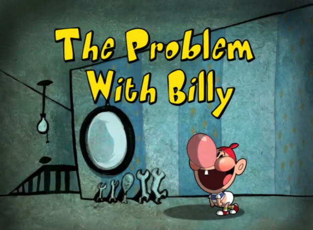 The Problem with Billy