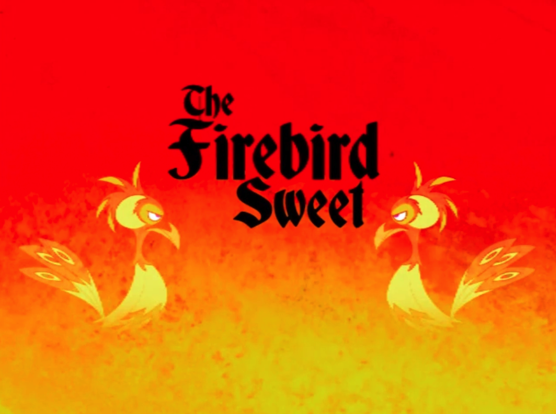 The Firebird Sweet