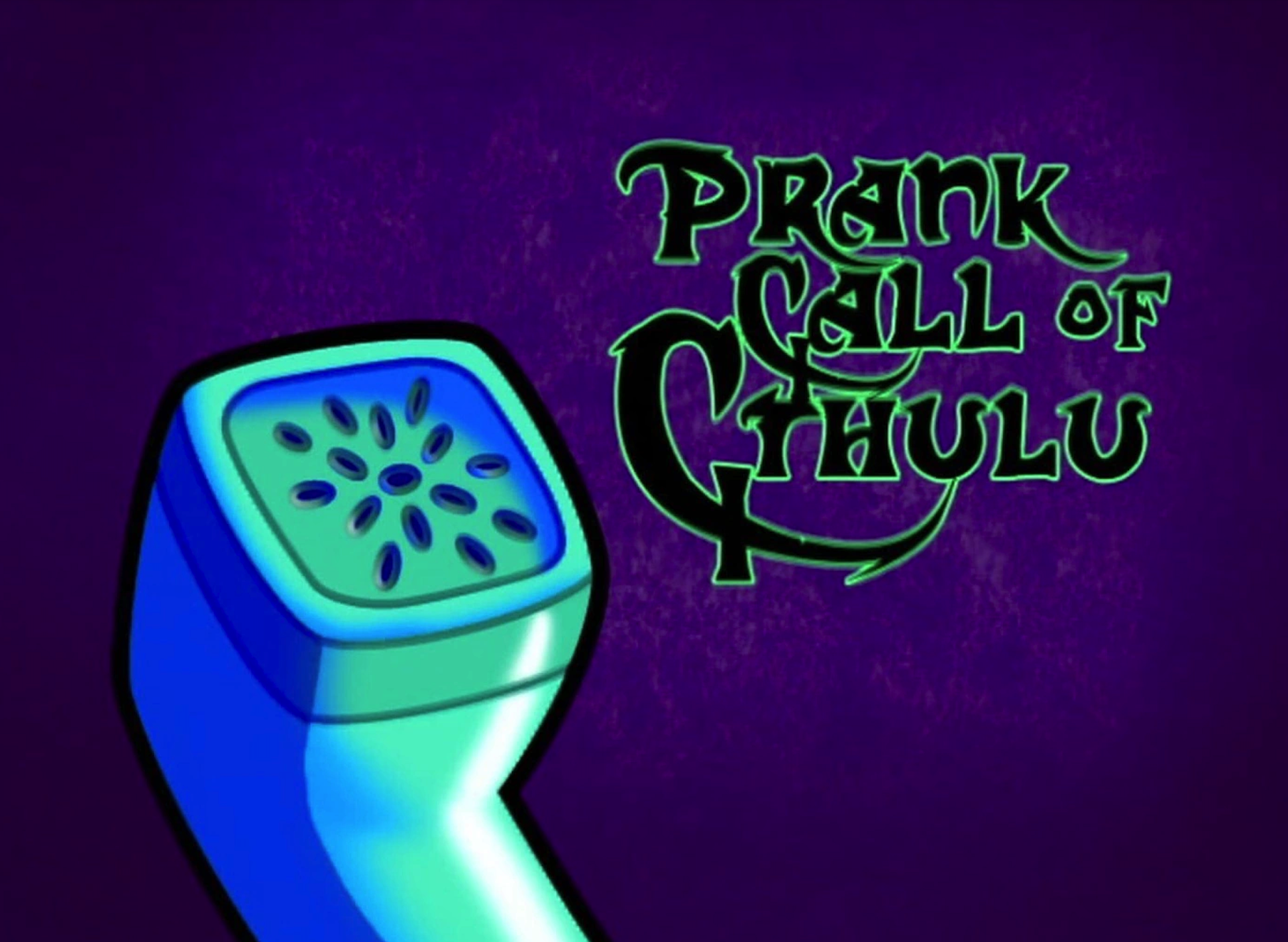 Prank Call of Cthulu