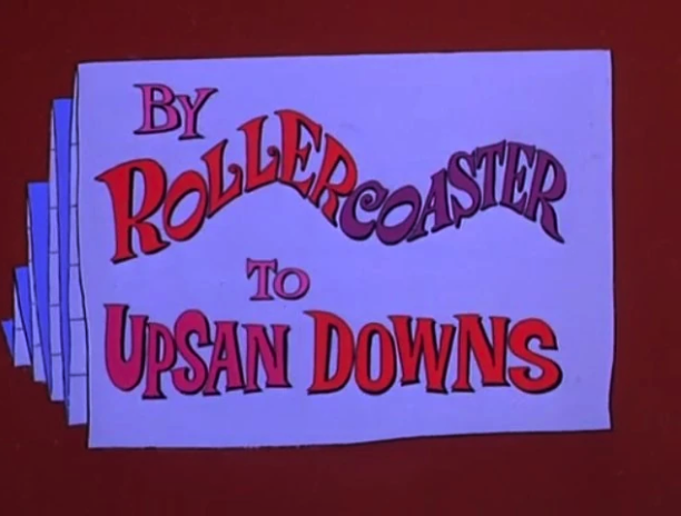 By Rollercoaster to Upsan Downs