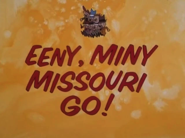 Eeny Miny Missouri Go!