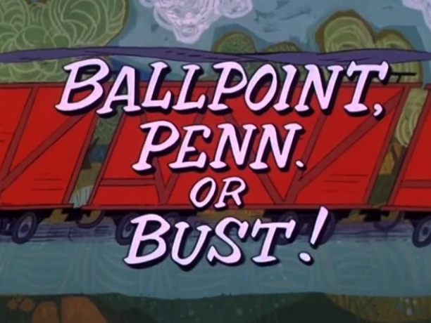 Ballpoint, Penn. or Bust!