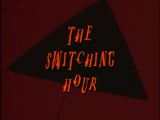 The Switching Hour