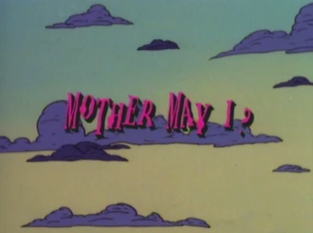 Mother May I