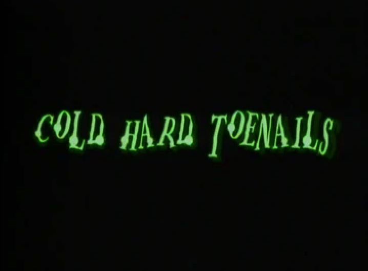 Cold Hard Toenails