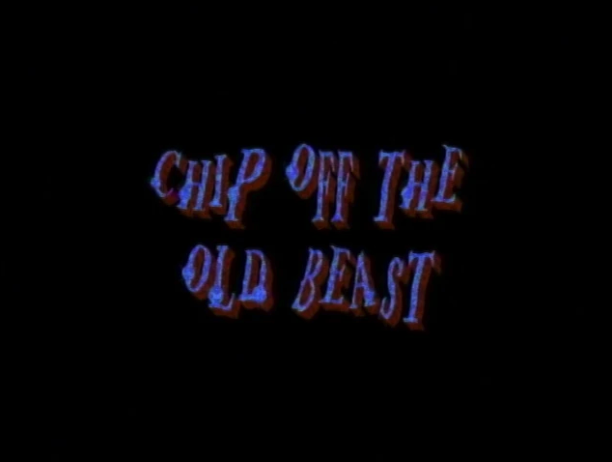 Chip off the Old Beast