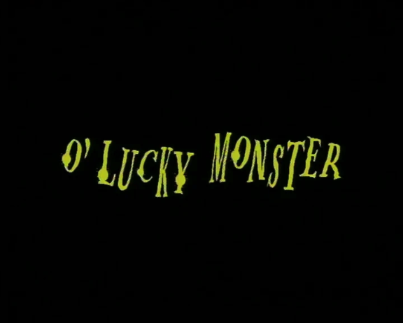 O'Lucky Monster