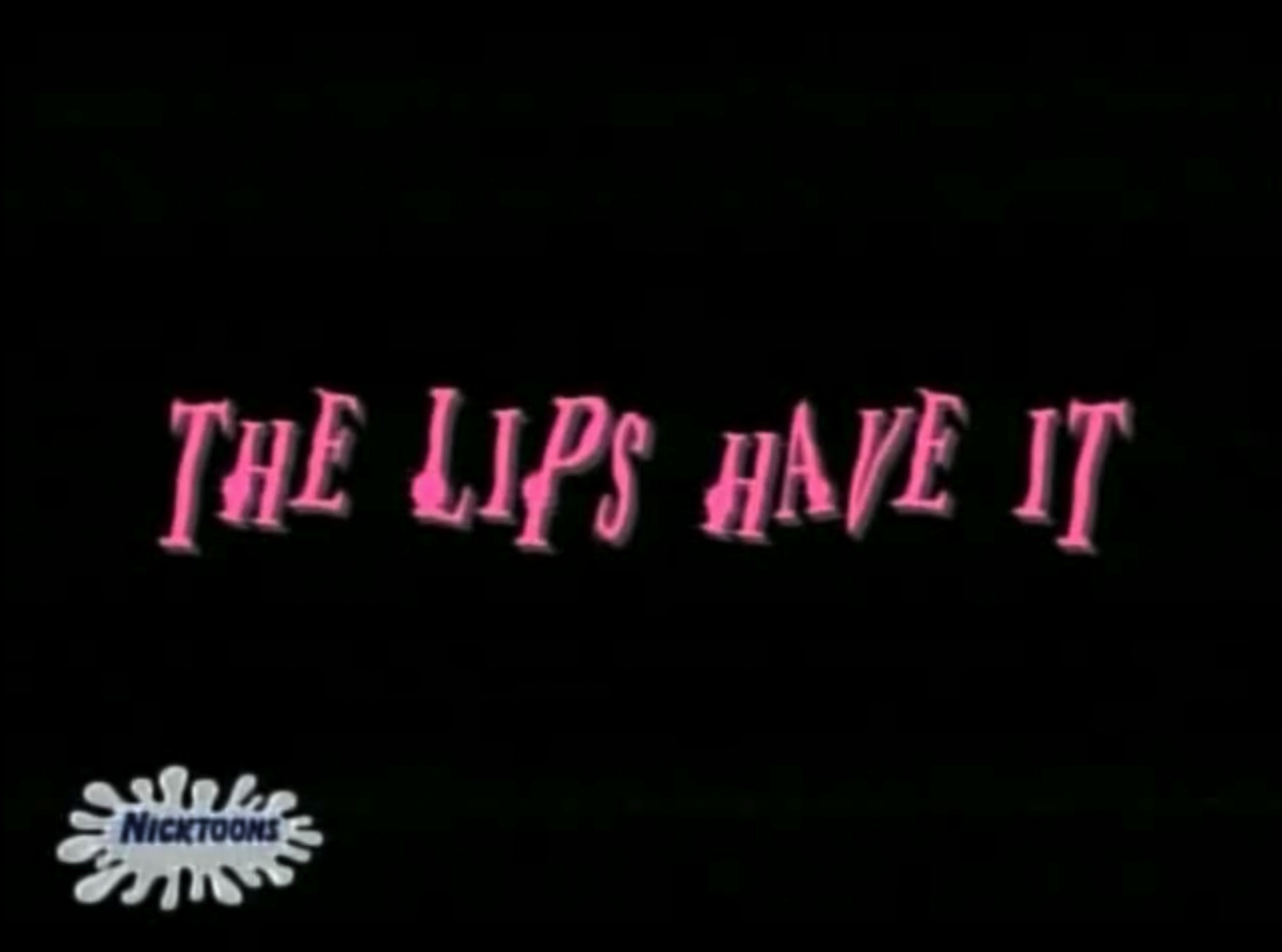 The Lips Have It