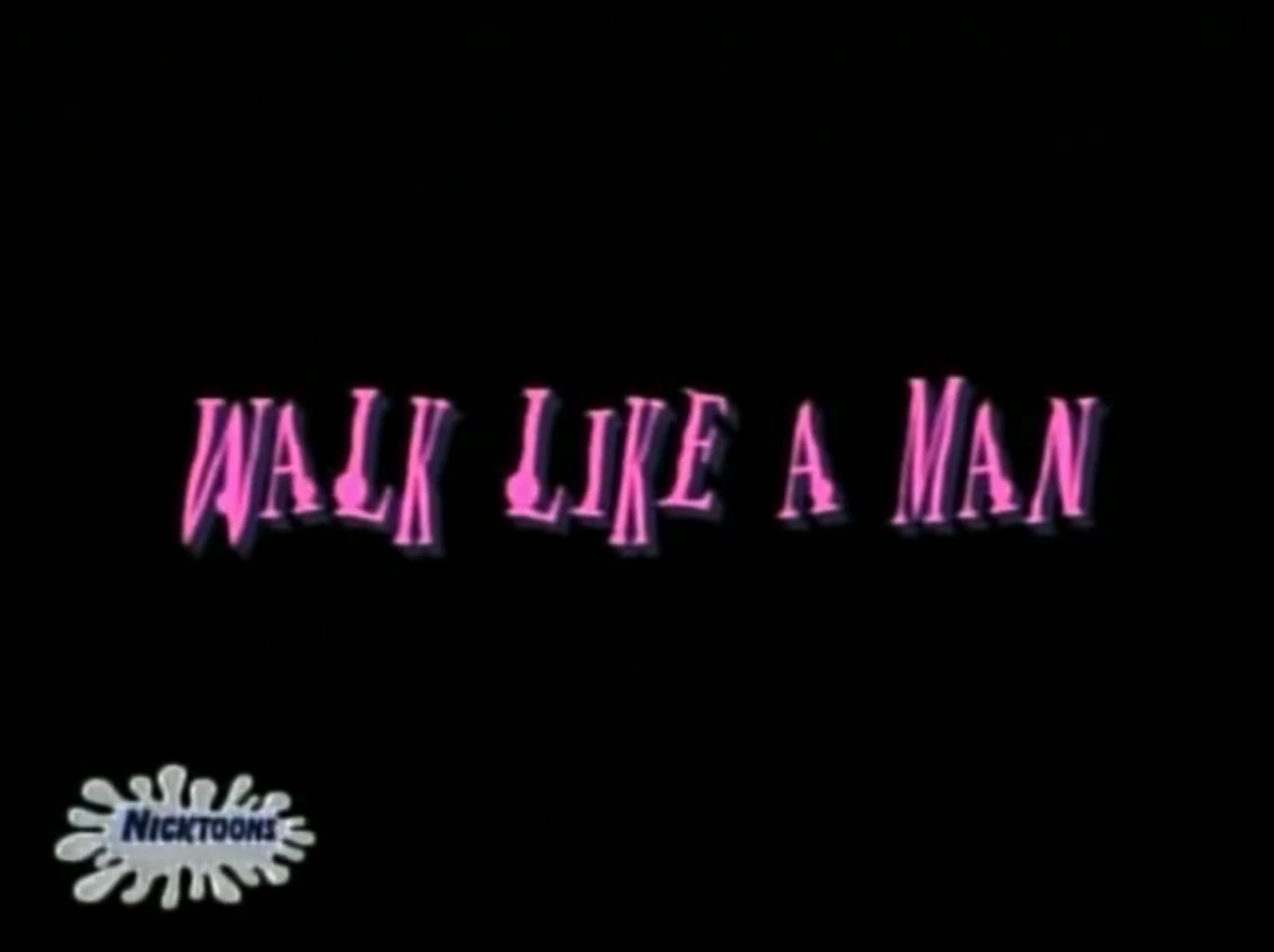 Walk Like a Man