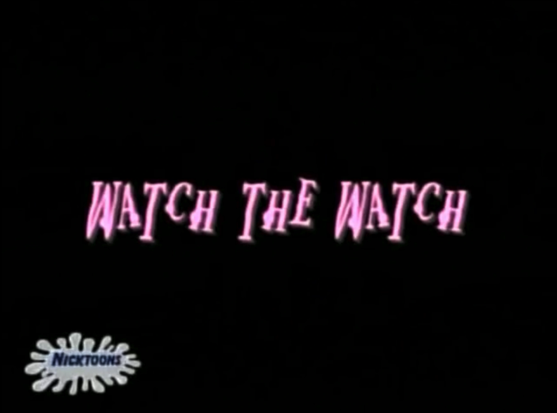 Watch the Watch