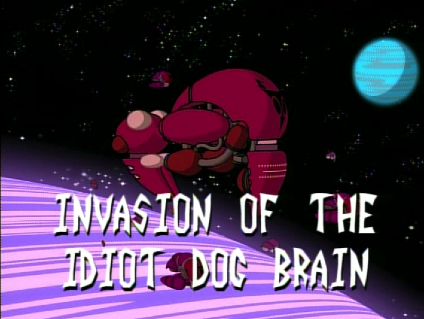 Invasion of the Idiot Dog Brain