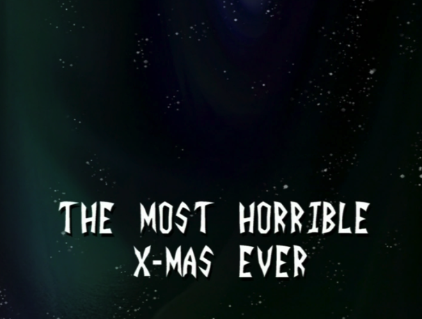 The Most Horrible X-mas Ever