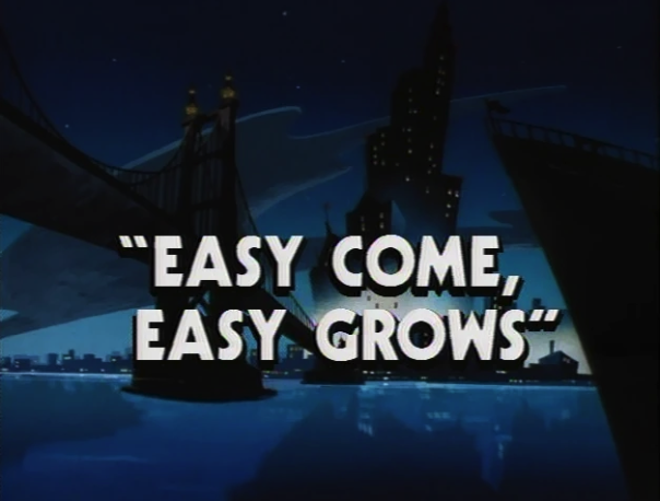 Easy Come, Easy Grows