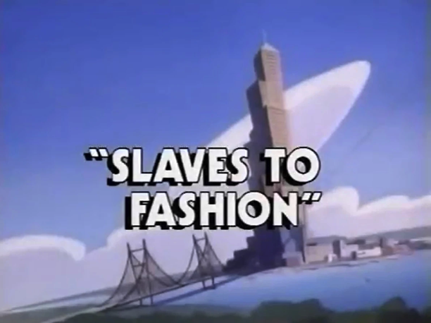 Slaves to Fashion