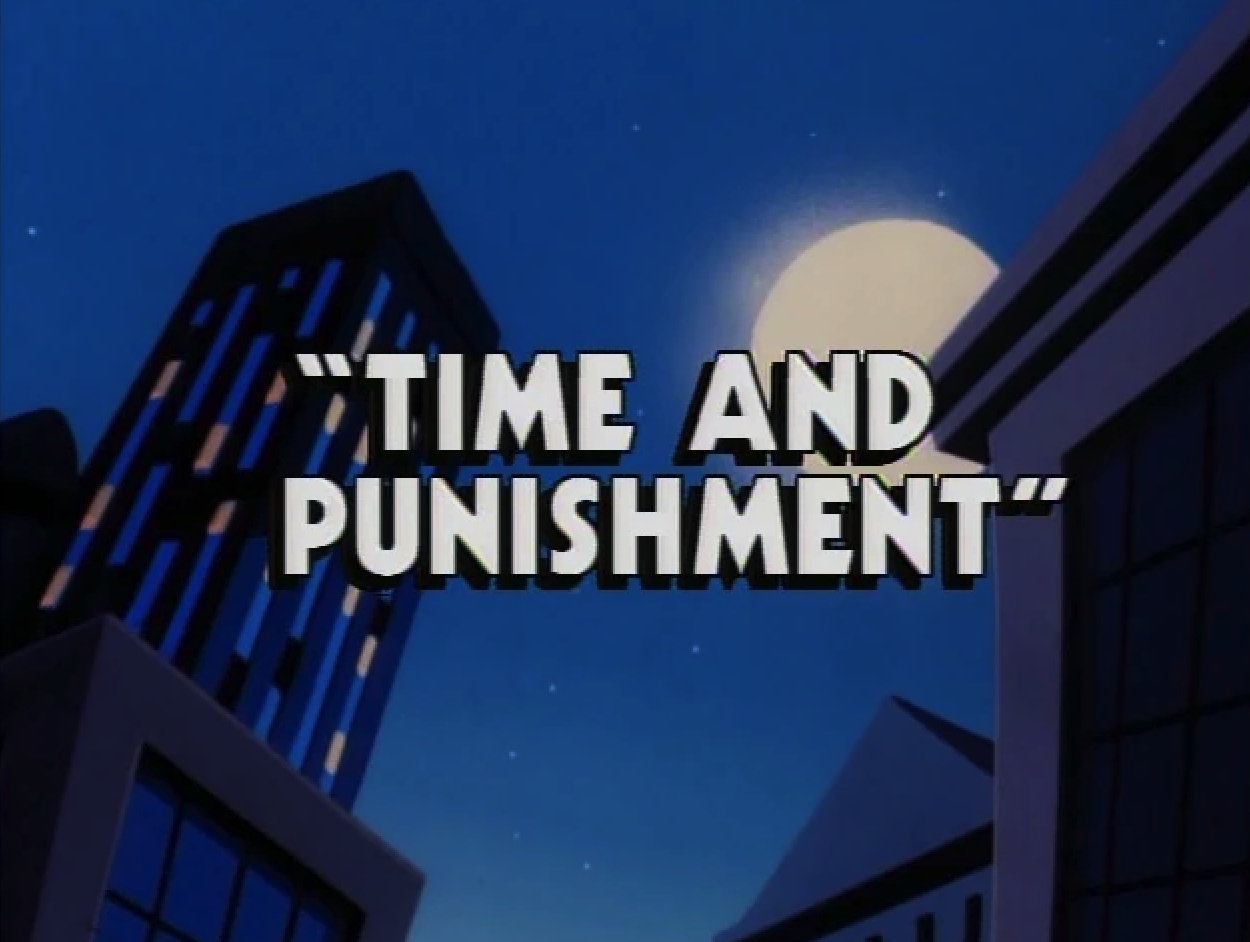 Time and Punishment