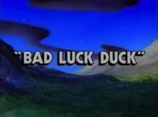 Bad Luck Duck
