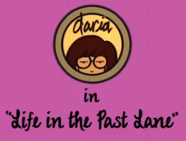 Life in the Past Lane