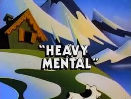 Heavy Mental