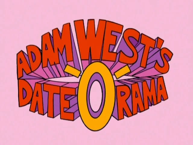 Adam West's Date-O-Rama